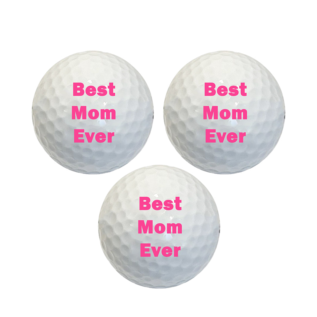 Custom Best Mom Ever Golf Balls