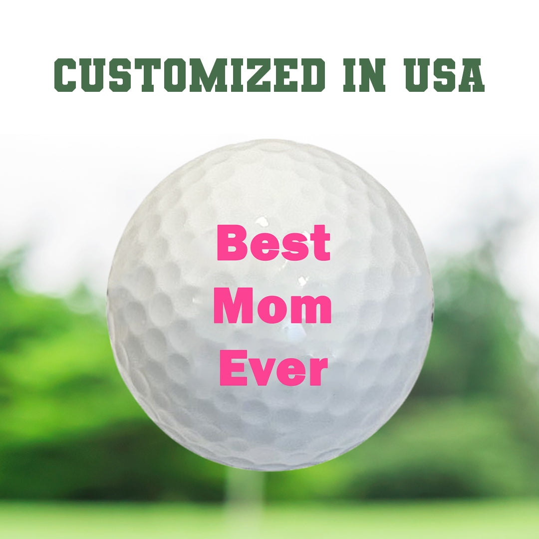 Custom Best Mom Ever Golf Balls D