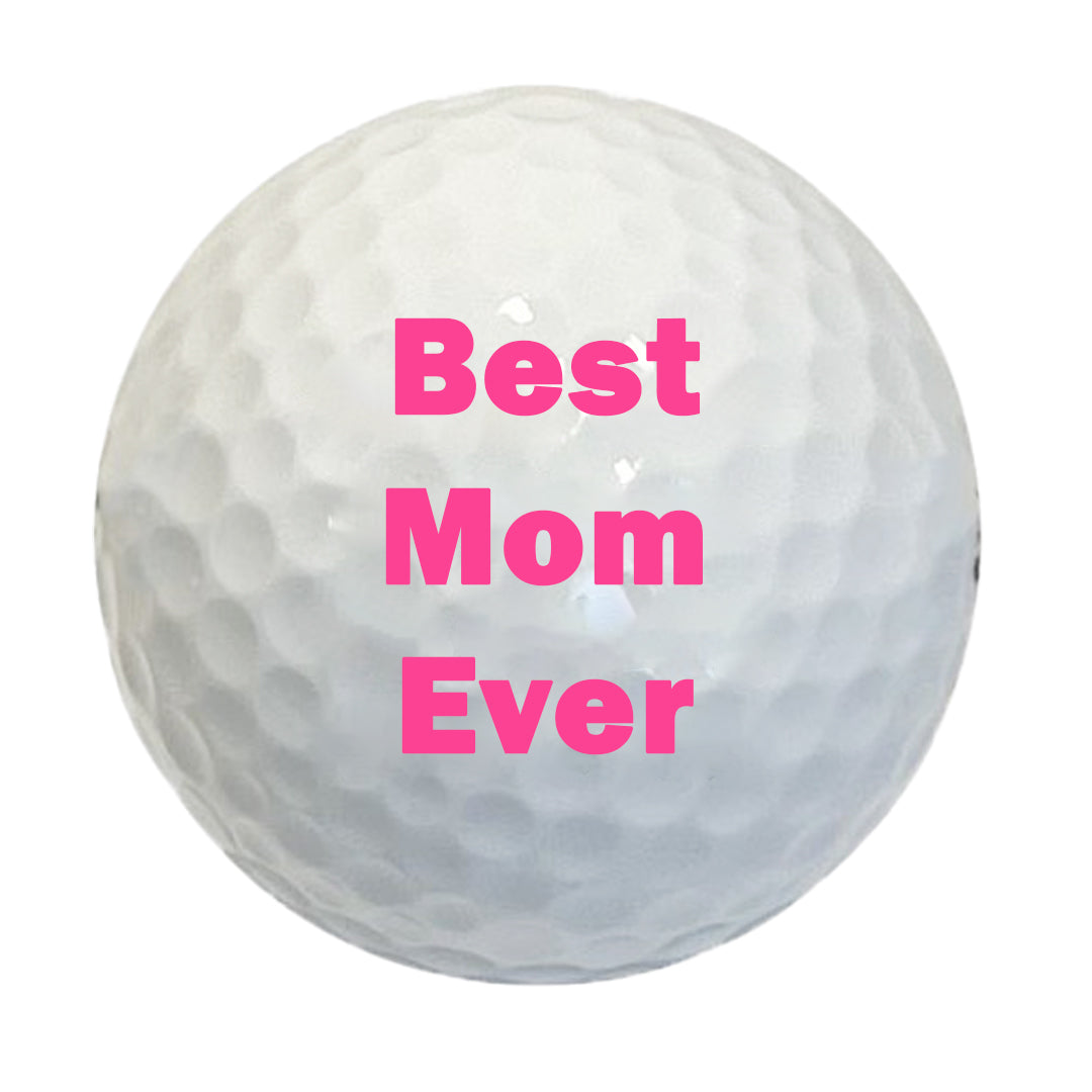 Custom Best Mom Ever Golf Balls A