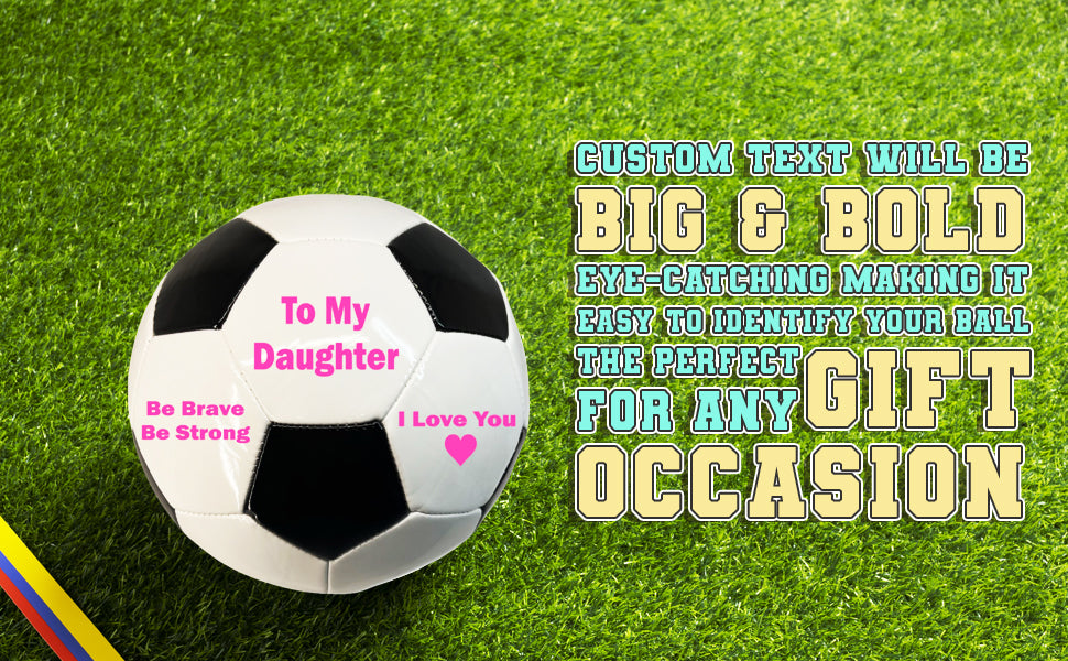 To My Daughter Soccer Ball 1