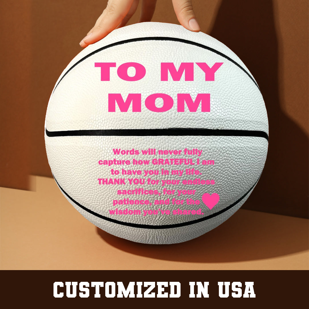 To My Mom Basketball White 1