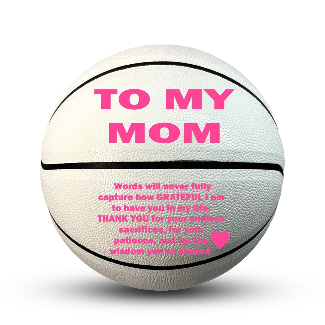 To My Mom Basketball White