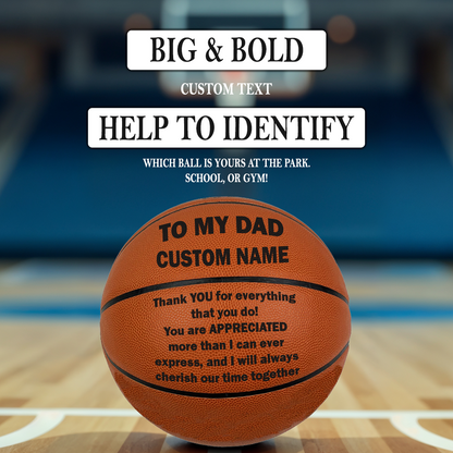 Customized To My Dad Basketball BIG & BOLD Custom Text Personalized for Father