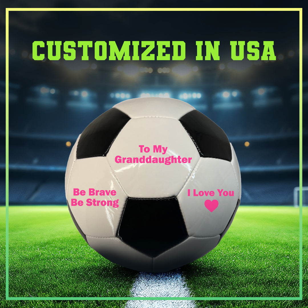 To My Granddaughter Soccer Ball 1