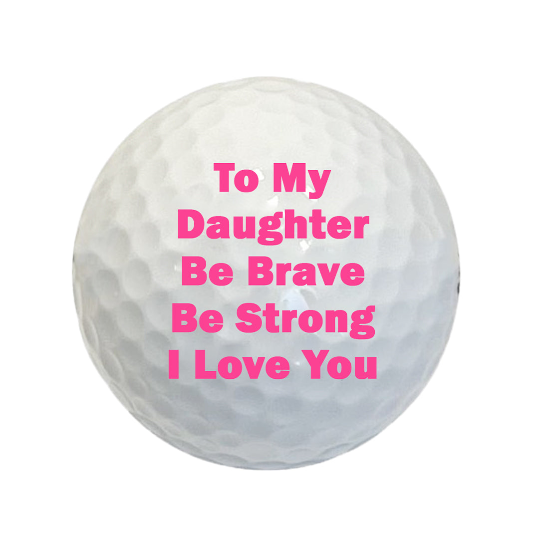Custom To My Daughter Ever Golf Balls, 3 Pack Golf Gift