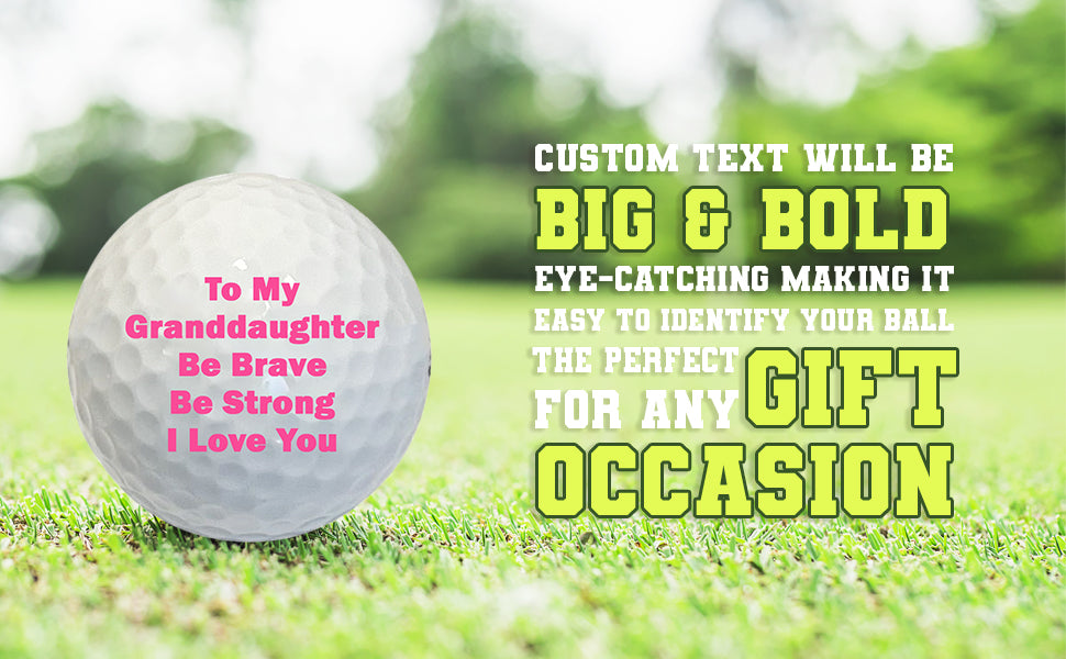 Custom To My Granddaughter Golf Ball B