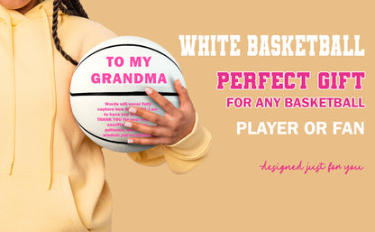 Customized To My Grandma White Basketball