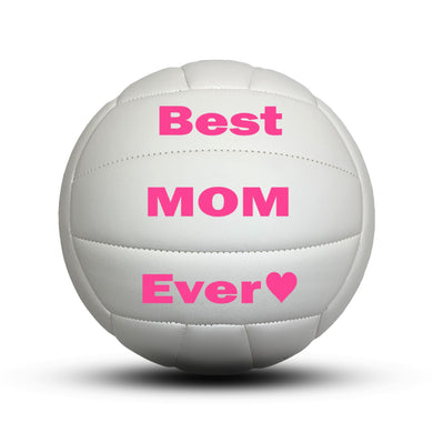 To My Best Mom Ever Volleyball